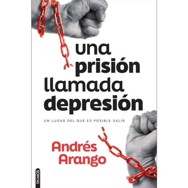 Una prisión llamada depresión: Un lugar del que es posible salir