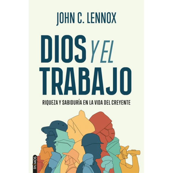 Dios y el Trabajo: Riqueza y sabiduría en la vida de creyente