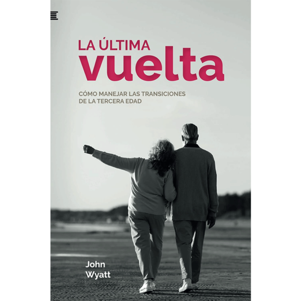 La última vuelta: Cómo manejar las transiciones de la tercera edad