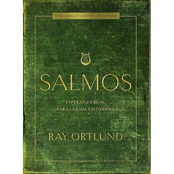Salmos: Esperanza real para la vida cotidiana