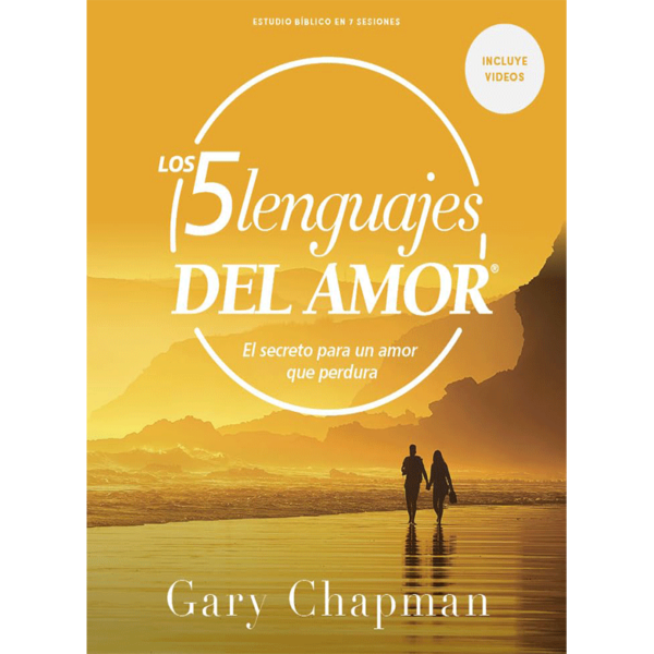 Los 5 lenguajes del amor: El secreto para un amor que perdura