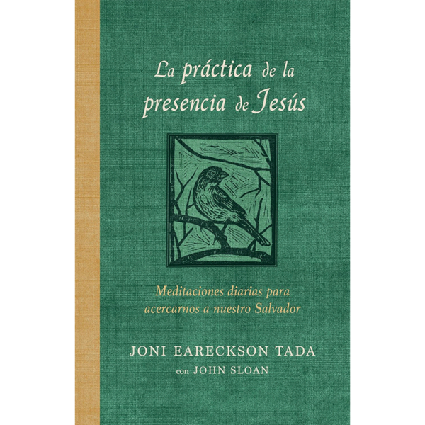 La práctica de la presencia de Jesús: Meditaciones diarias para acercarnos a nuestro Salvador