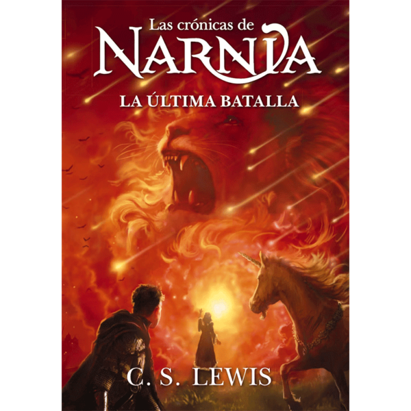 Las crónicas de Narnia 7 - La última batalla - Edición 2025
