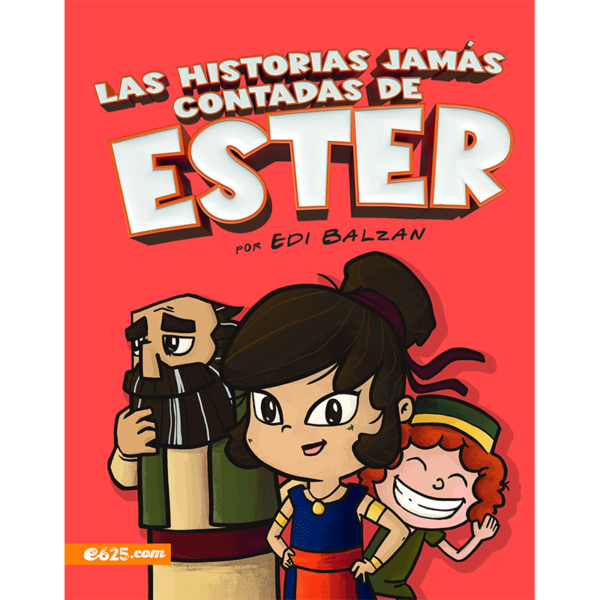 Las historias jamás contadas de Ester - Ilustrado
