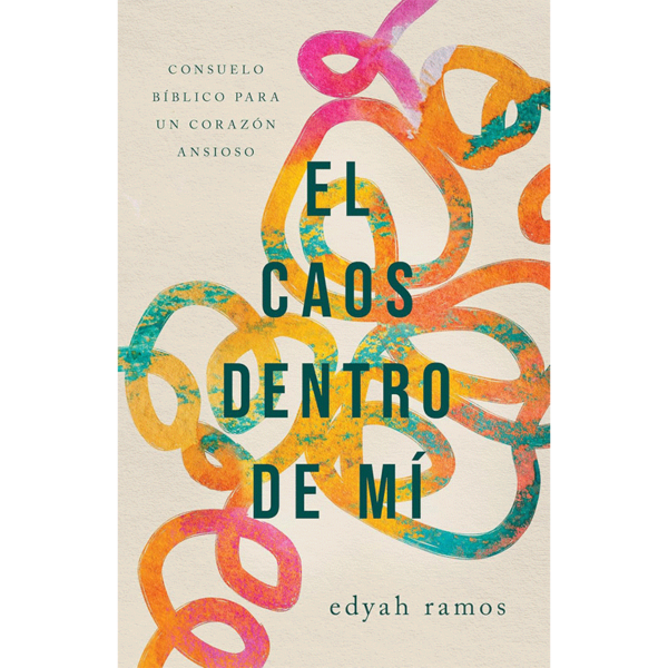 El caos dentro de mí: Consuelo bíblico para un corazón ansioso