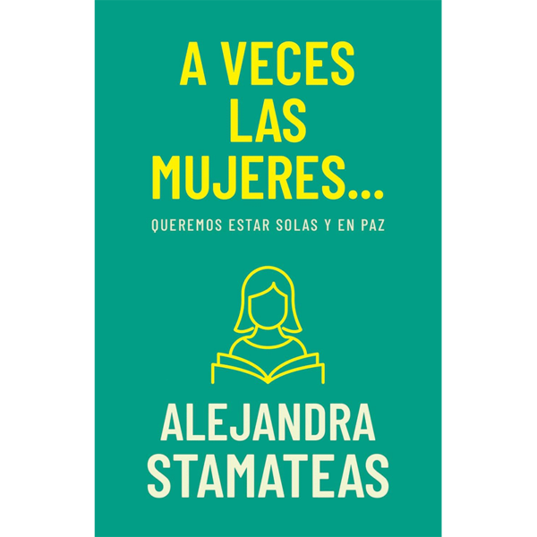 A veces las mujeres... Queremos estar solas y en paz