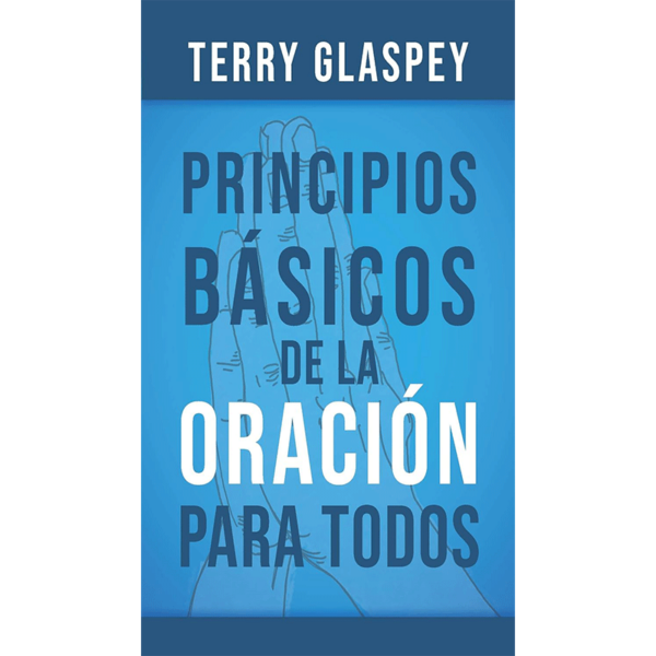 Principios básicos de la oración para todos