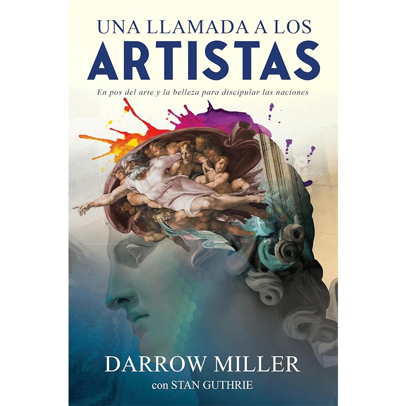 Una llamada a los artistas: En pos del arte y la belleza para discipular las naciones