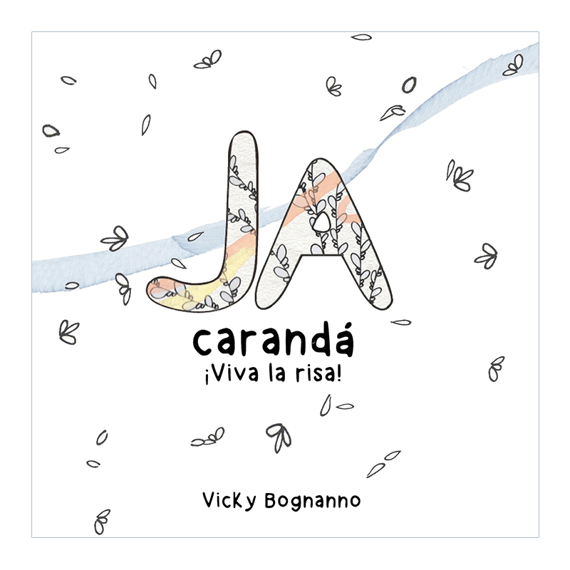 Ja carandá: ¡Viva la risa!