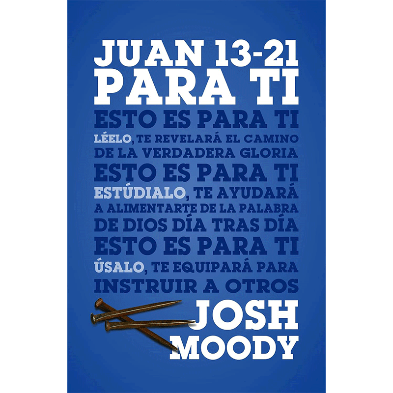 Juan 13-21 para ti