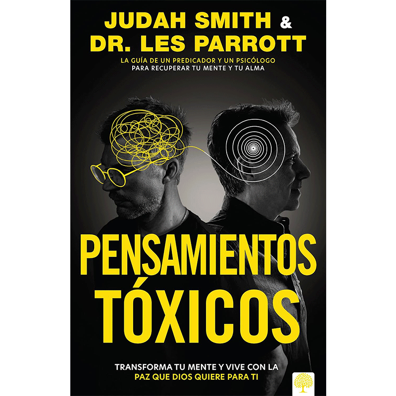 Pensamientos tóxicos: Transforma tu mente y vive con la paz que Dios quiere para ti