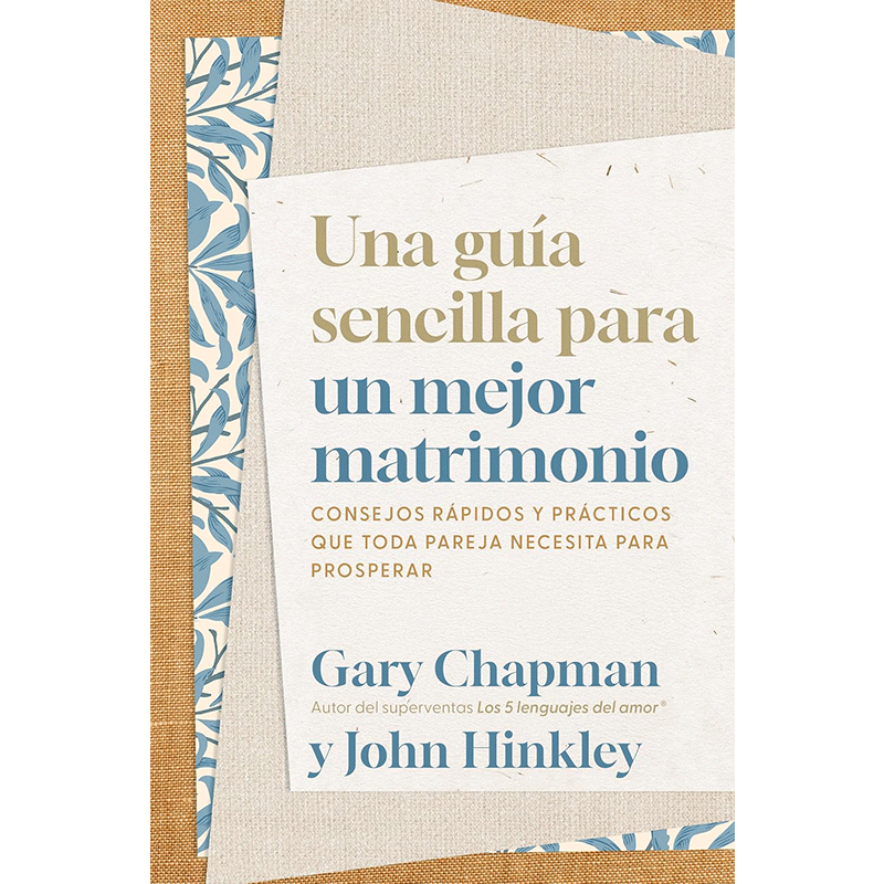 Una guía sencilla para un mejor matrimonio